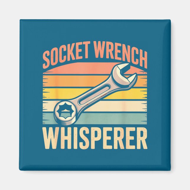 Socket Wrench Whisperer Retro Mechanic Crew Auto T Magnet (Front)