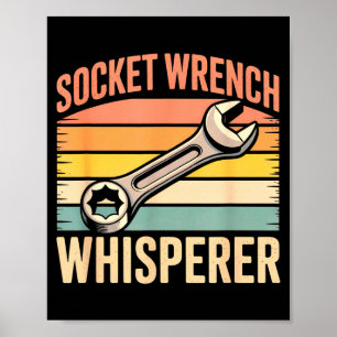 Socket Wrench Whisperer Retro Mechanic Crew Auto T Poster