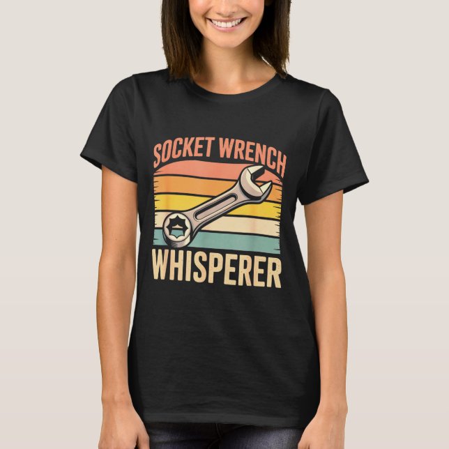 Socket Wrench Whisperer Retro Mechanic Crew Auto T T-Shirt (Front)