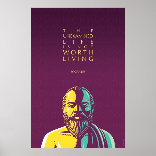 Socrates quote: The unexamined life Poster (Front)