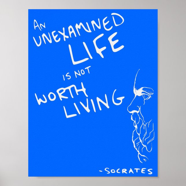 Socrates' "Unexamined Life" Quote Poster (Blue) (Front)