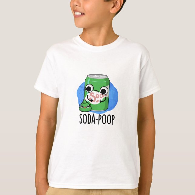 Soda Poop Funny Drink Pun  T-Shirt (Front)