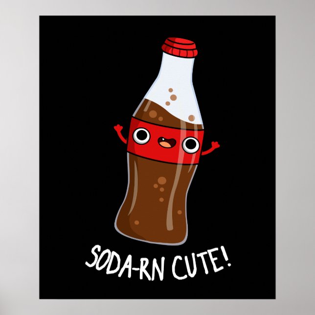 Soda-rn Cute Funny Soda Pun Dark BG Poster (Front)