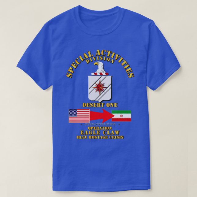 SOF Operation Eagle Claw Iran CIA SAD T-Shirt (Design Front)