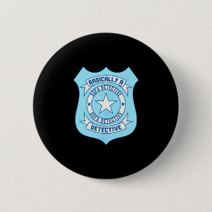Sofa Detective Badge Funny True Crime Basically A