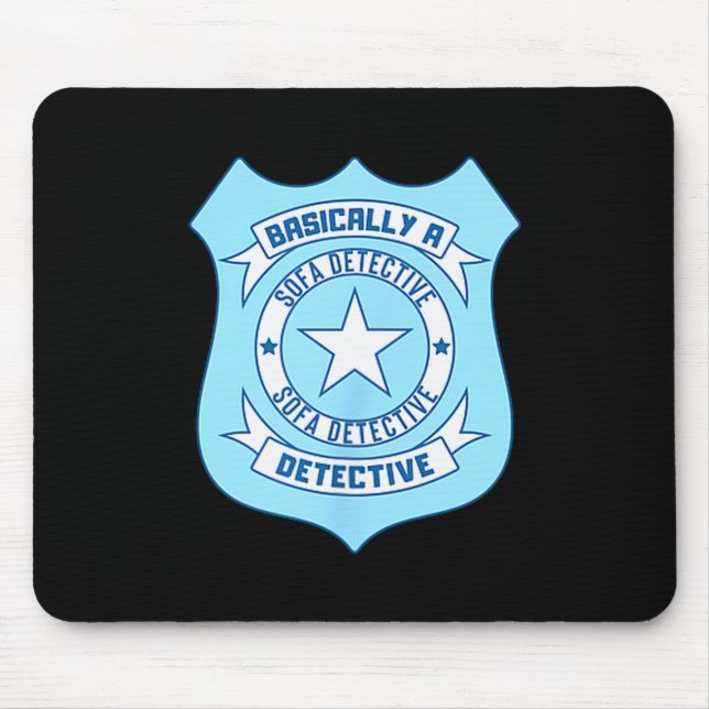 Sofa Detective Badge Funny True Crime Basically A  Mouse Mat (Front)