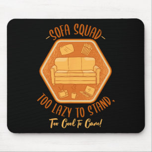 Sofa Squad Couch Surfing Laziness Napping Lazy Peo Mouse Mat
