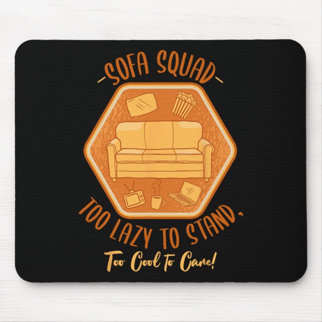 Sofa Squad Couch Surfing Laziness Napping Lazy Peo Mouse Mat (Front)