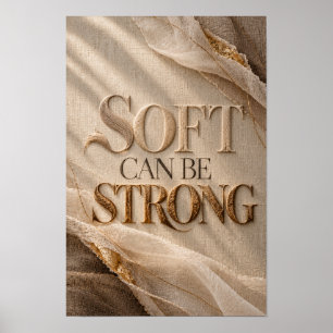 Soft Can Be Strong Elegant Gold Typography Wall Ar Poster