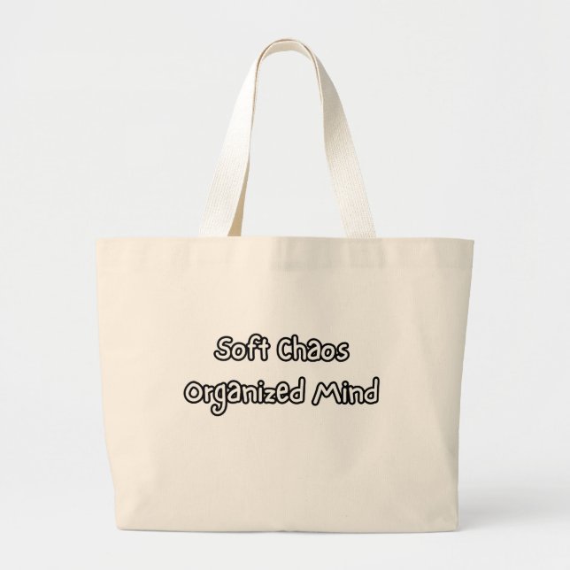 soft chaos organized mind large tote bag (Front)