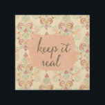 Soft Deco III | Keep It Real Wood Wall Art<br><div class="desc">A watercolor design with a soft damask background and cute,  typography phrase. Artist: Anne Tavoletti</div>