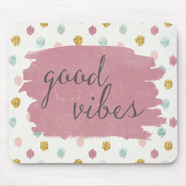 Soft Deco IV | Good Vibes Mouse Mat (Front)