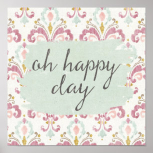 Soft Deco VI   Oh Happy Day Poster