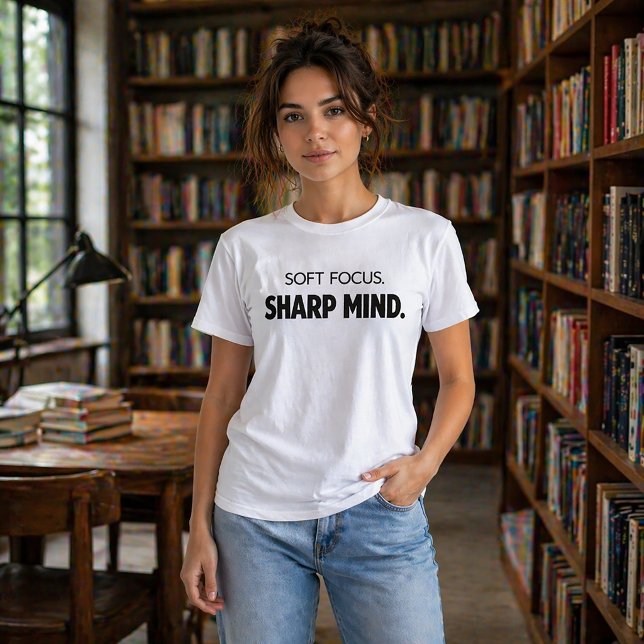 Soft Focus Sharp Mind – Minimalist Typography T-Shirt (Creator Uploaded)