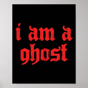 Soft Grunge I Am A Ghost Halloween Poster