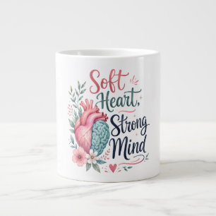 Soft heart strong mind large coffee mug