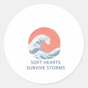 Soft Hearts Survive Storms Classic Round Sticker