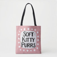 Soft Kitty Purrs Tote Bag