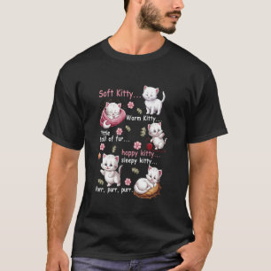 Soft Kitty Warm Kitty Little Ball Fur Happy White T-Shirt