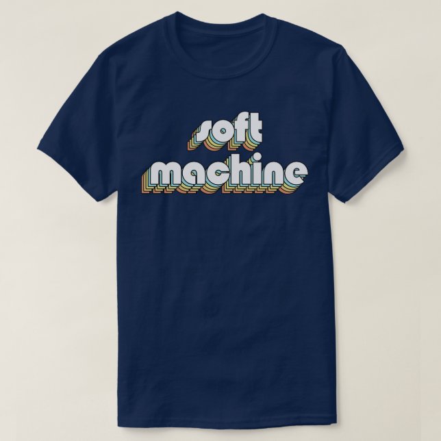 Soft Machine Retro Rainbow Typography Faded Style T-Shirt (Design Front)