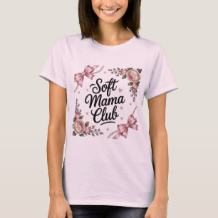 Soft Mama Club - Gentle Motherhood T-Shirt