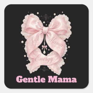 Soft Mama Energy Pink Coquette Bow Design Femini Square Sticker