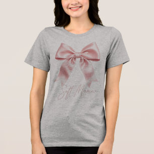 Soft Mama Pink Satin Bow Coquette Design   Feminin Tri-Blend Shirt