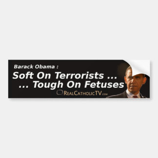 Soft On Terrorists ... Bumper Sticker