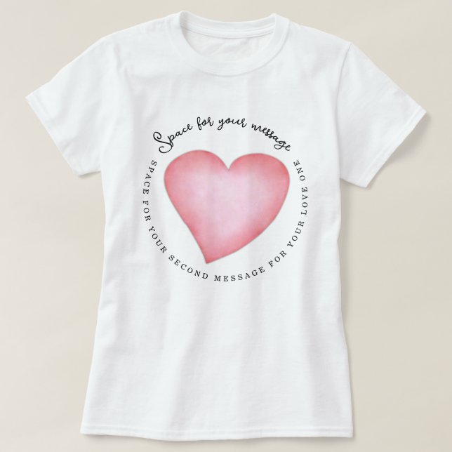 Soft Pink Heart With Circular Custom Text Design T-Shirt (Design Front)