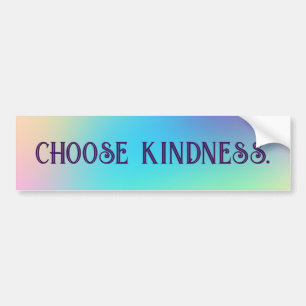 Soft Prismatic Rainbow Gradient "Choose Kindness"  Bumper Sticker