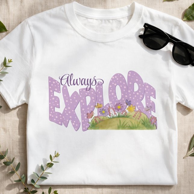 Soft Purple Whimsical Garden Explore T-Shirt (If you’re all about adventure, this tee says it loud, bright, bold, and totally hand‑drawn for you.)