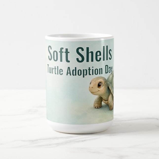 Soft Shells Turtle Adoption Day Coffee Mug (Center)