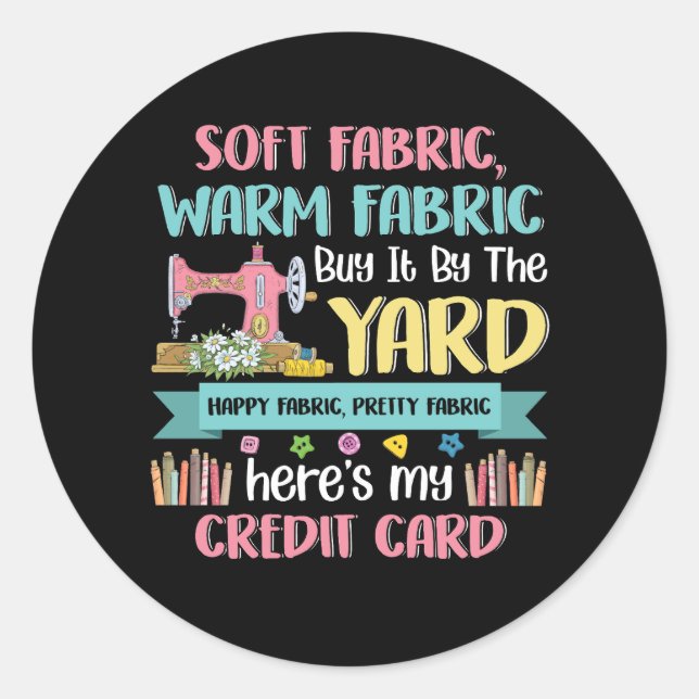 Soft Warm Fabric Buy It By The Yard Quilting Happy Classic Round Sticker (Front)
