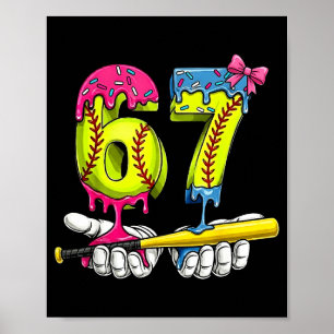 Softball 67 Ice Cream Drip Six Seven Boys Funny Me Poster
