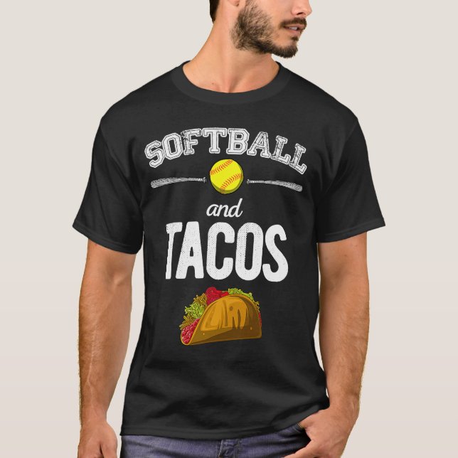 Softball And Tacos  Softball Player Taco T-Shirt (Front)