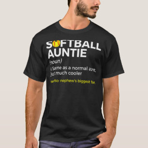 Softball Aunt Definition Nephew's Biggest Fan T-Shirt