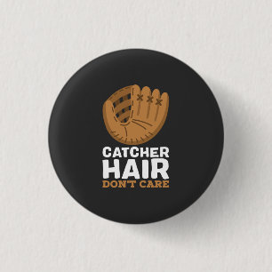 Softball - Catcher Hair Don't Care 3 Cm Round Badge