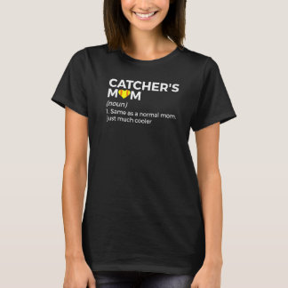 Softball Catcher's Mom Definition Mama Mother's Da T-Shirt