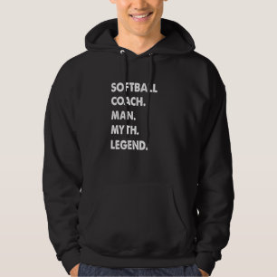 Softball Coach Man Myth Legend Hoodie