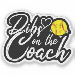 Softball Coach Wife Dibs on the Coach