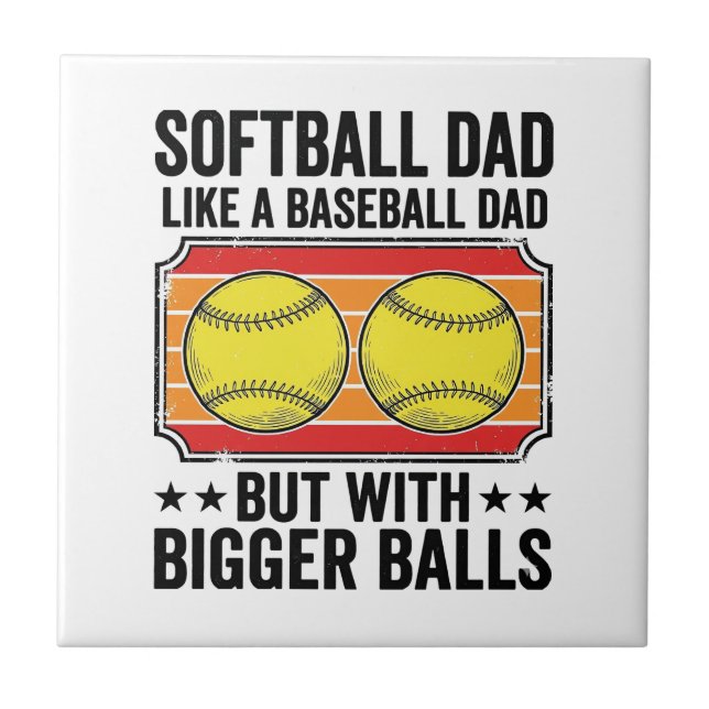 Softball Dad Bigger Balls Vintage Engraving Shirt_ Tile (Front)