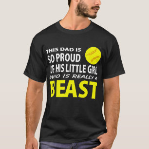 Softball Dad Is Proud Of His Little Girl Who Is Re T-Shirt
