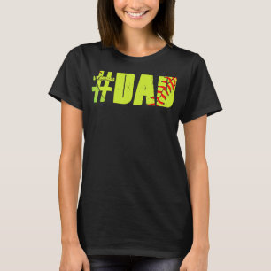 Softball Dad Loving Father Legendary Softball Pl T-Shirt