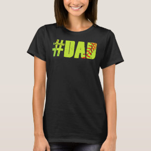 Softball Dad Loving Father Legendary Softball Pla T-Shirt
