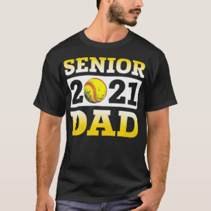 Softball Dad Senior 2021 Best Gift For Soccer Play T-Shirt