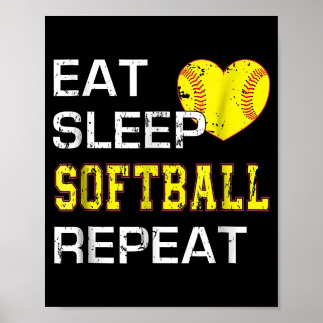 Softball Eat Sleep Softball Repeat Poster (Front)