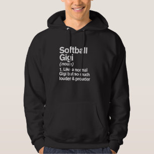 Softball Gigi Louder and Prouder Funny Definition Hoodie