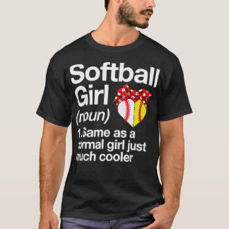Softball Girl Definition Sassy Sports Funny Softba T-Shirt