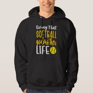 Softball Godmother Life Softball Player Godmother Hoodie