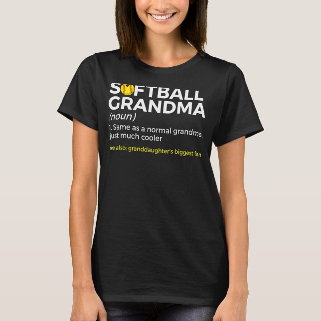Softball Grandma Definition Granddaughter's Bigges T-Shirt (Front)